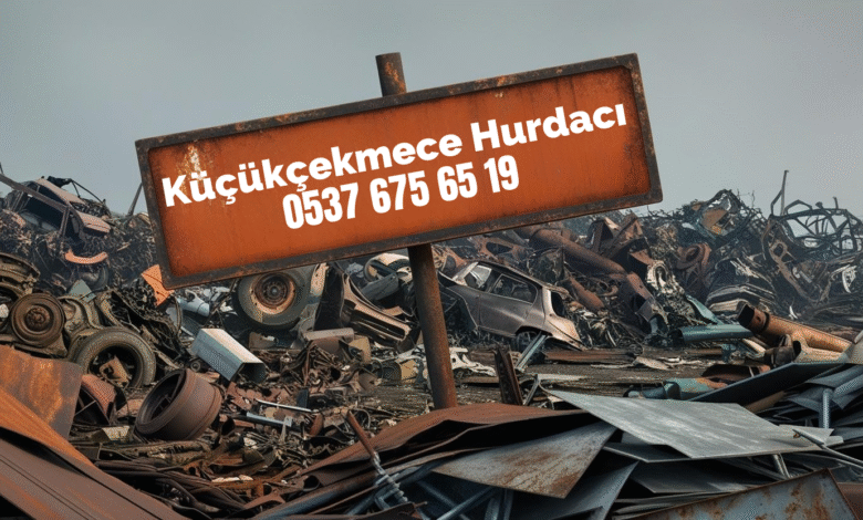 küçükçekmece hurdacı